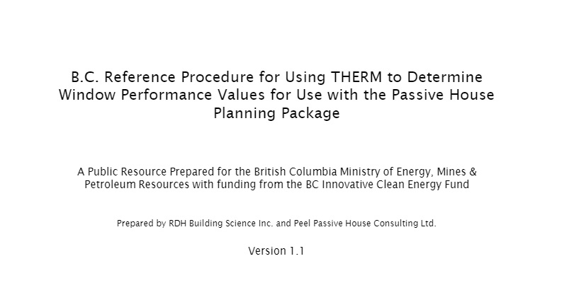 B.C. Reference Procedure for Using THERM to Determine Window Performance Values for Use with the Passive House Planning Package