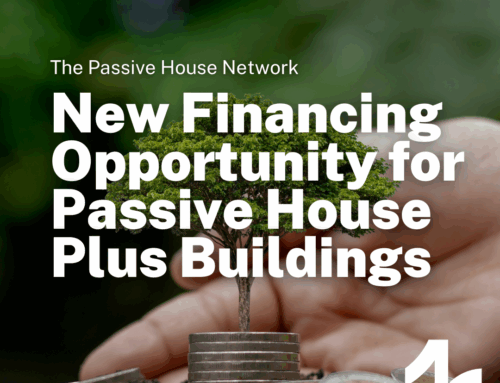 New Financing Opportunity for Passive House Plus Buildings