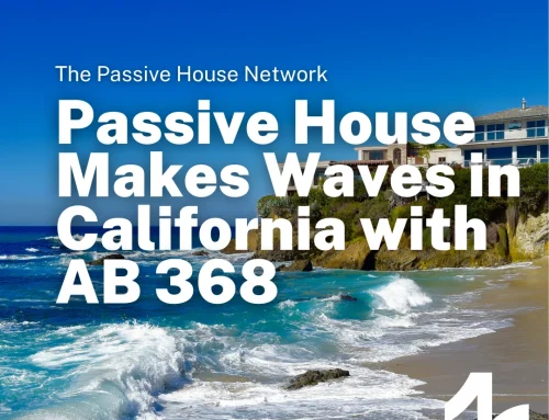 Passive House Makes Waves in California with AB 368