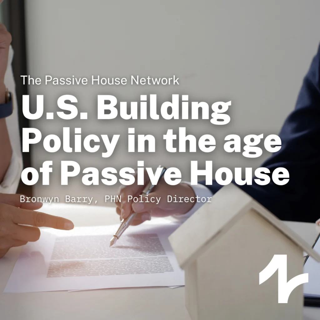 US Building Policy in the age of Passive House
